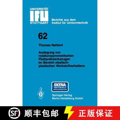 【3-4周达】Auslegung Von Rotationssymmetrischen Fliesspresswerkzeugen Im Bereich Elastisch-Plastische... [9783540116233]