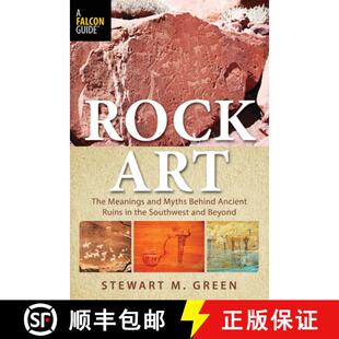 Meanings the and The Rock Southwest Myths Beyond Ancient Art Ruins 4周达 9781493017072 Behind