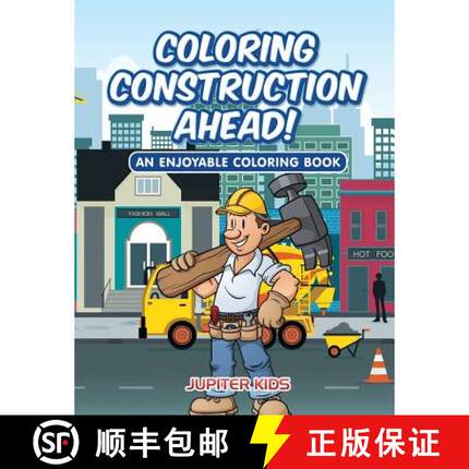 【3-4周达】Coloring Construction Ahead! An Enjoyable Coloring Book [9781683262961]
