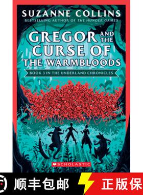 Gregor and the Curse of the Warmbloods (the Underland Chronicles #3: New Edition): Volume 3 [9781338722789]