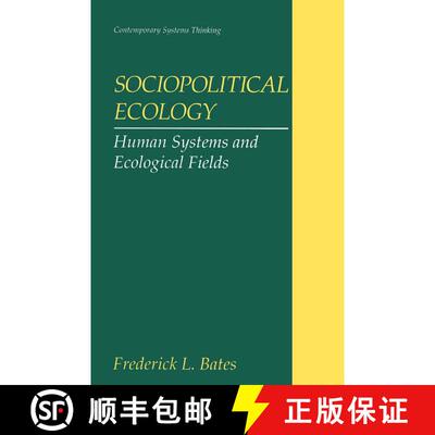 【3-4周达】Sociopolitical Ecology : Human Systems and Ecological Fields [9781489902535]
