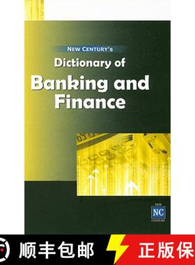【3-4周达】New Century's Dictionary of Banking & Finance: Including a Glossary of e-Banking Terms [9788177081664]