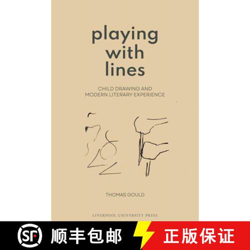 预订 精装 Playing with Lines: Child Drawing and Modern Literary Experience [9781805960157]