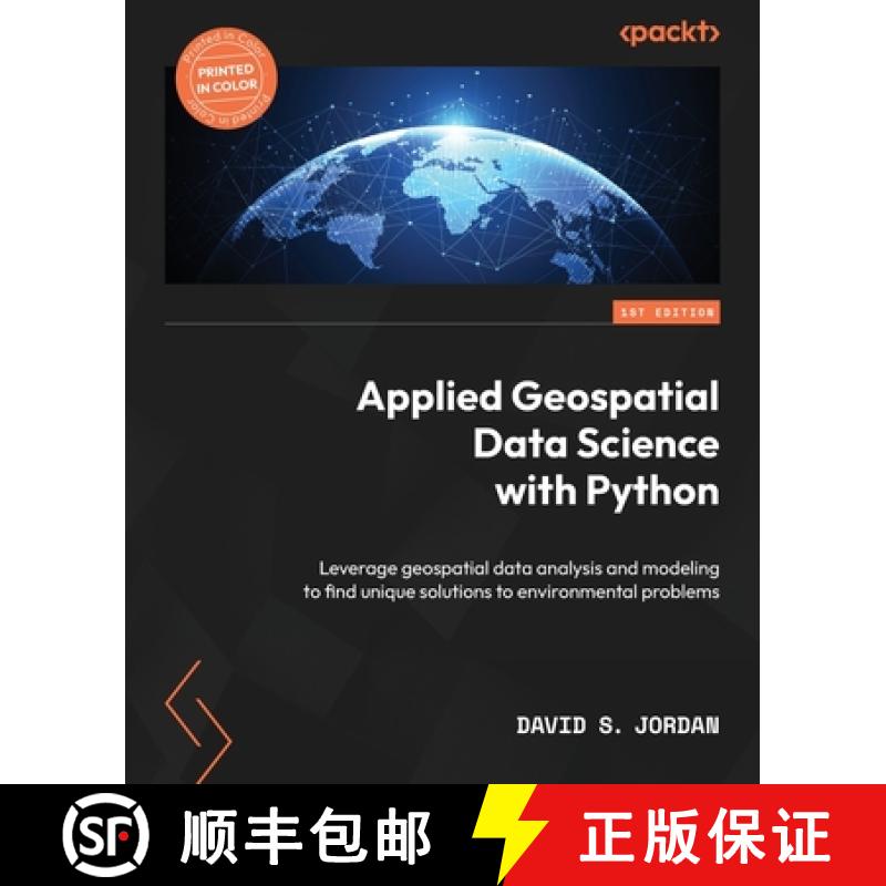 预订 Applied Geospatial Data Science with Python: Leverage geospatial data analysis and modeling to f... [9781803238128]