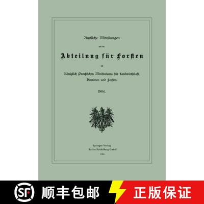【3-4周达】Amtliche Mitteilungen Aus Der Abteilung Fur Forsten Des Koeniglich Preussischen Ministeriu... [9783662386453]