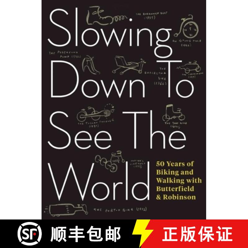 【3-4周达】Slowing Down to See the World : 50 Years of Biking and Walking with Butterfield & Robinson [9781487000714]
