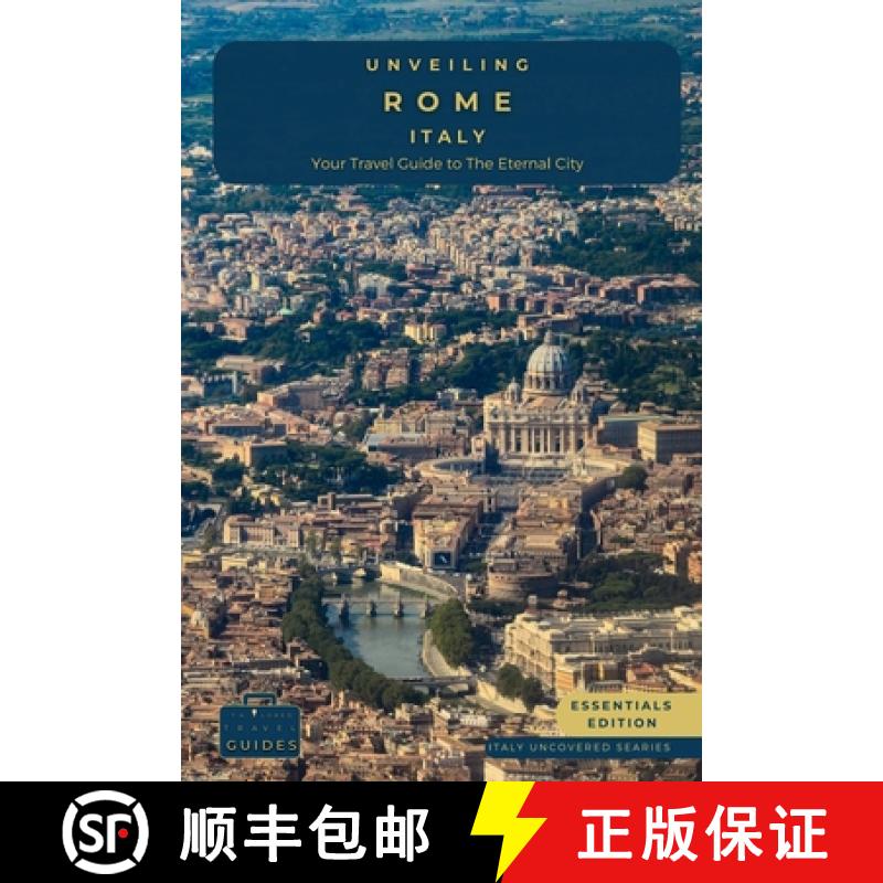 【3-4周达】Unveiling Rome - Italy: Explore Ancient Wonders, Renaissance Art, and the Secrets of Italy... [9786069592304]
