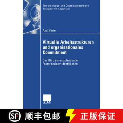 【3-4周达】Virtuelle Arbeitsstrukturen und organisationales Commitment : Das Büro als entscheidender... [9783835000230]