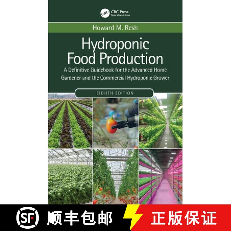 【3-4周达】Hydroponic Food Production: A Definitive Guidebook for the Advanced Home Gardener and the ... [9780367678227]