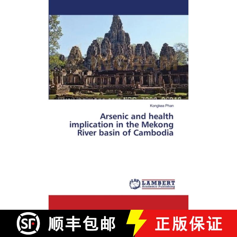 预订 Arsenic and health implication in the Mekong River basin of Cambodia [9783659545818]