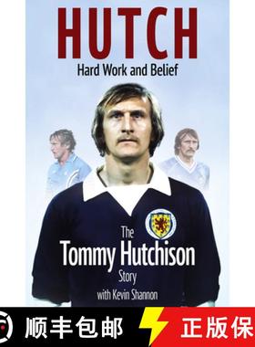 【3-4周达】Hutch; Hard Work and Belief: The Tommy Hutchison Story [9781801501910]