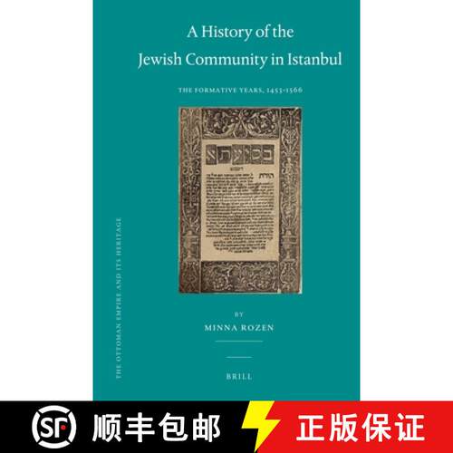 预订 精装 A History of the Jewish Community in Istanbul: The Formative Years, 1453-1566 [9789004185890]