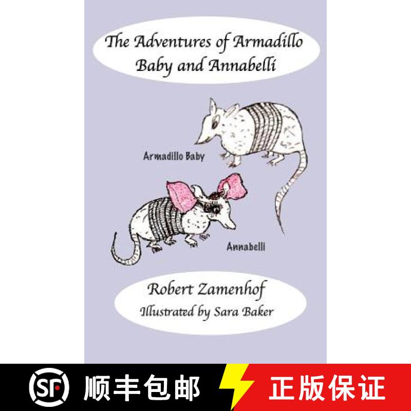 【3-4周达】The Adventures of Armadillo Baby and Annabelli [9780997894158]