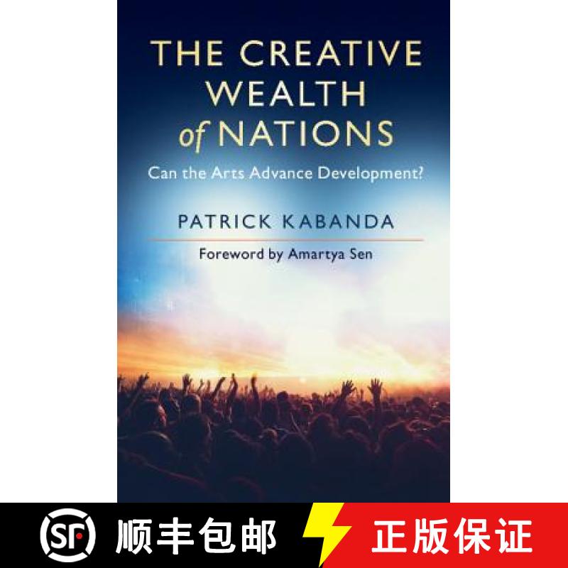 【3-4周达】The Creative Wealth of Nations: Can the Arts Advance Development? [9781108423571]
