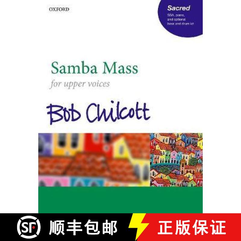 【3-4周达】Samba Mass: SSA vocal score [9780193524620]