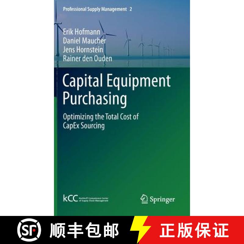 【3-4周达】Capital Equipment Purchasing : Optimizing the Total Cost of CapEx Sourcing [9783642257360]