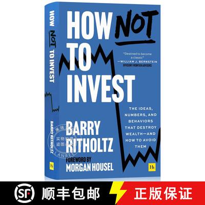 现货 精装 如何不投资 精装 How Not to Invest: The Ideas, Numbers, and Behaviors That Destroy Wealth - ... [9781804091197]