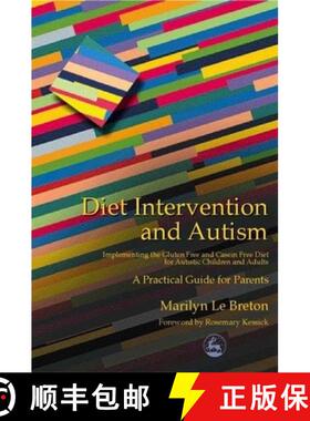 【3-4周达】Diet Intervention and Autism: Implementing the Gluten Free and Casein Free Diet for Autist... [9781853029356]