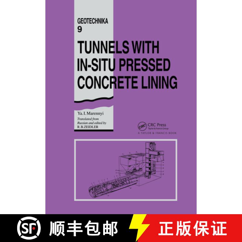 【3-4周达】Tunnels with In-situ Pressed Concrete Lining: Geotechnika - Selected Translations of Russi... [9789054101413]