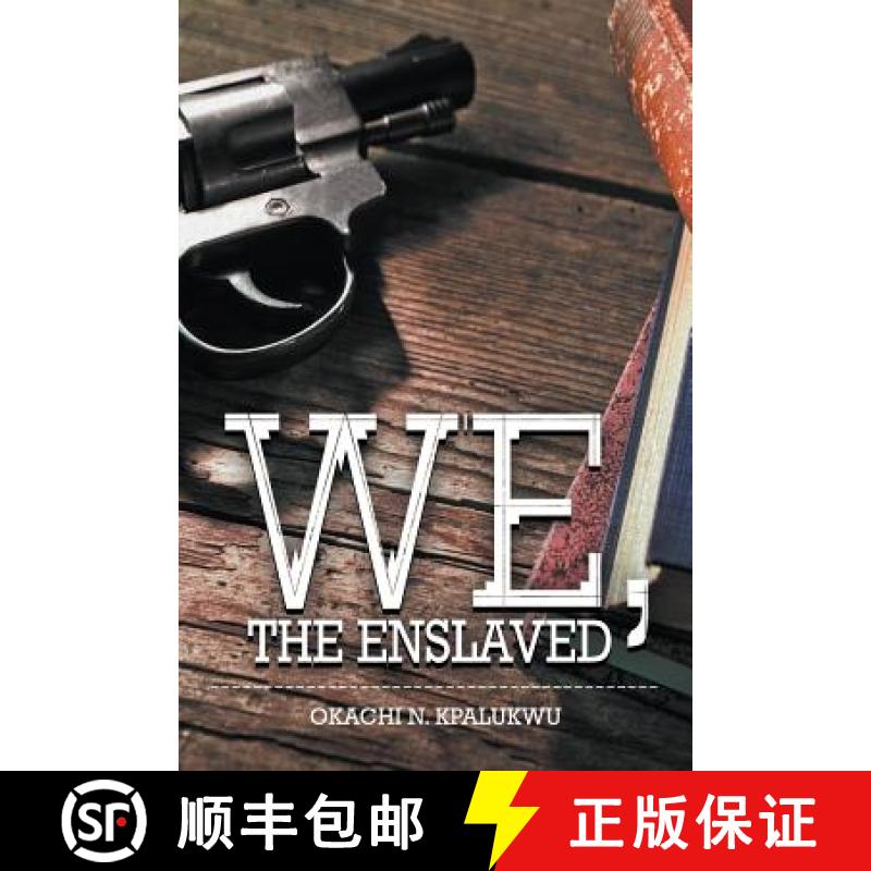 【2-3周达】We, the Enslaved [9781631359934]