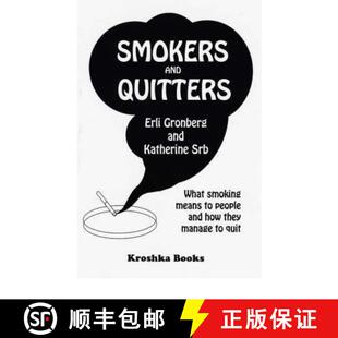 【3-4周达】Smokers and Quitters: What Smoking Means to People and How They Manage to Quit [9781560724735]
