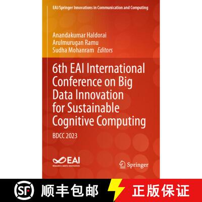 【3-4周达】6th EAI International Conference on Big Data Innovation for Sustainable Cognitive Computin... [9783031546983]