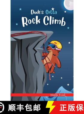【3-4周达】Dude's Gotta Rock Climb: A French marmot, her funny mountain mates, and their crazy sports... [9782492620034]