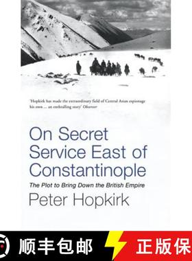 【3-4周达】On Secret Service East of Constantinople: The Plot to Bring Down the British Empire [9780719564512]