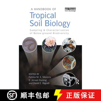 【3-4周达】精装 A Handbook of Tropical Soil Biology: Sampling and Characterization of Below-Ground Bi... [9781844076215]