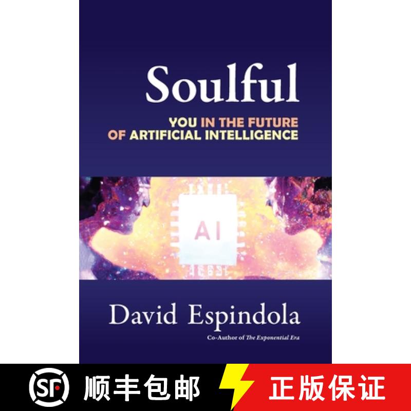 【3-4周达】Soulful: You in the Future of Artificial Intelligence [9798987874219]