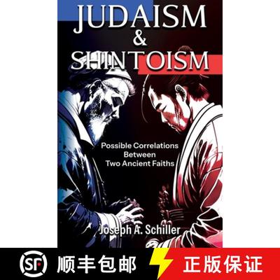 【3-4周达】Judaism & Shintoism - Possible Correlations Between Two Ancient Faiths [9798986027579]