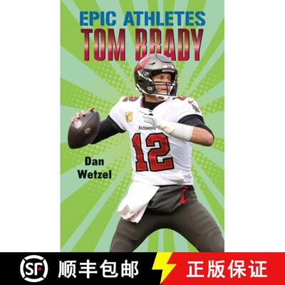 Epic Athletes: Tom Brady [9781250250612]