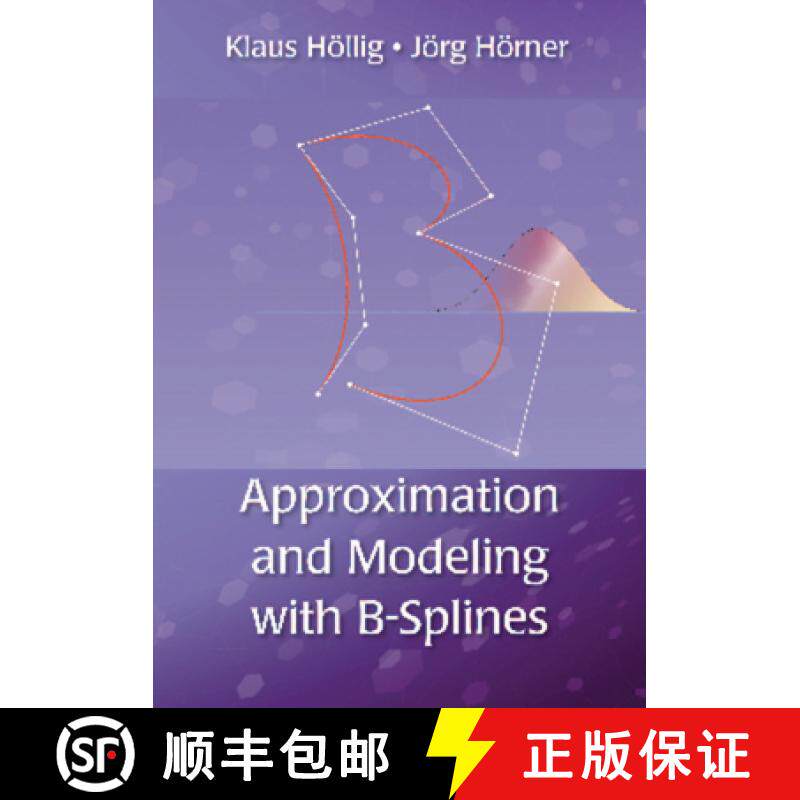 【3-4周达】Approximation and Modeling with B-Splines [9781611972948]