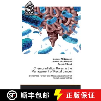 【3-4周达】Chemoradiation Roles in the Management of Rectal cancer: Systematic Review and Meta-analys... [9786200777249]