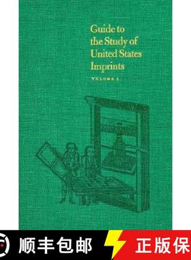 【3-4周达】Guide to the Study of United States Imprints: Volumes 1 and 2 [9780674367616]
