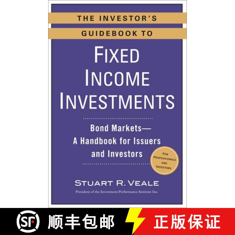 【3-4周达】The Investor's Guidebook to Fixed Income Investments: Bond Markets--A Handbook for Issuers... [9780735205314]