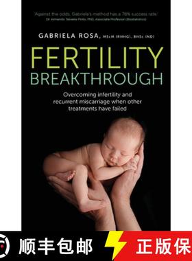 【3-4周达】Fertility Breakthrough: Overcoming Infertility and Recurrent Miscarriage When Other Treatm... [9781781333631]
