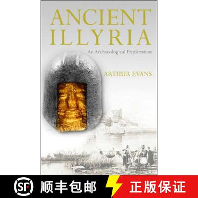 【3-4周达】精装 Ancient Illyria: An Archaeological Exploration [9781845111670]