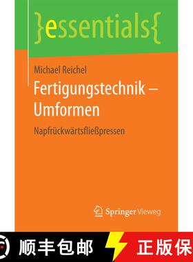 【3-4周达】Fertigungstechnik - Umformen : Napfrückwärtsfließpressen (1. Aufl. 2017) (1. Aufl. 2017... [9783658182991]