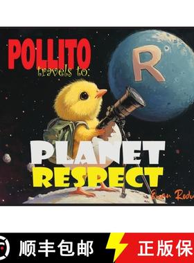 【3-4周达】Pollito travels to: Planet Respect [9798348503413]