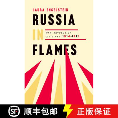 【3-4周达】Russia in Flames: War, Revolution, Civil War, 1914 - 1921 [9780199794218]