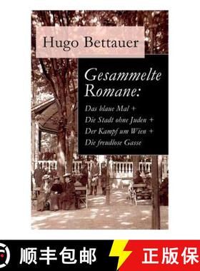 【3-4周达】Gesammelte Romane: Das blaue Mal + Die Stadt ohne Juden + Der Kampf um Wien + Die freudlos... [9788027316625]