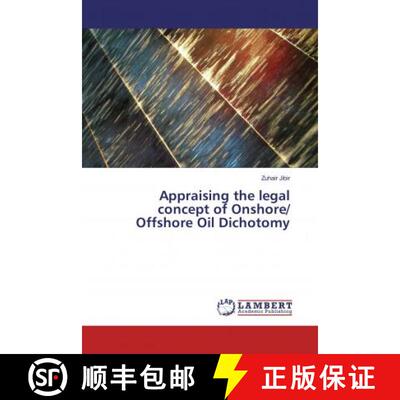 预订 Appraising the legal concept of Onshore/ Offshore Oil Dichotomy [9786202066396]