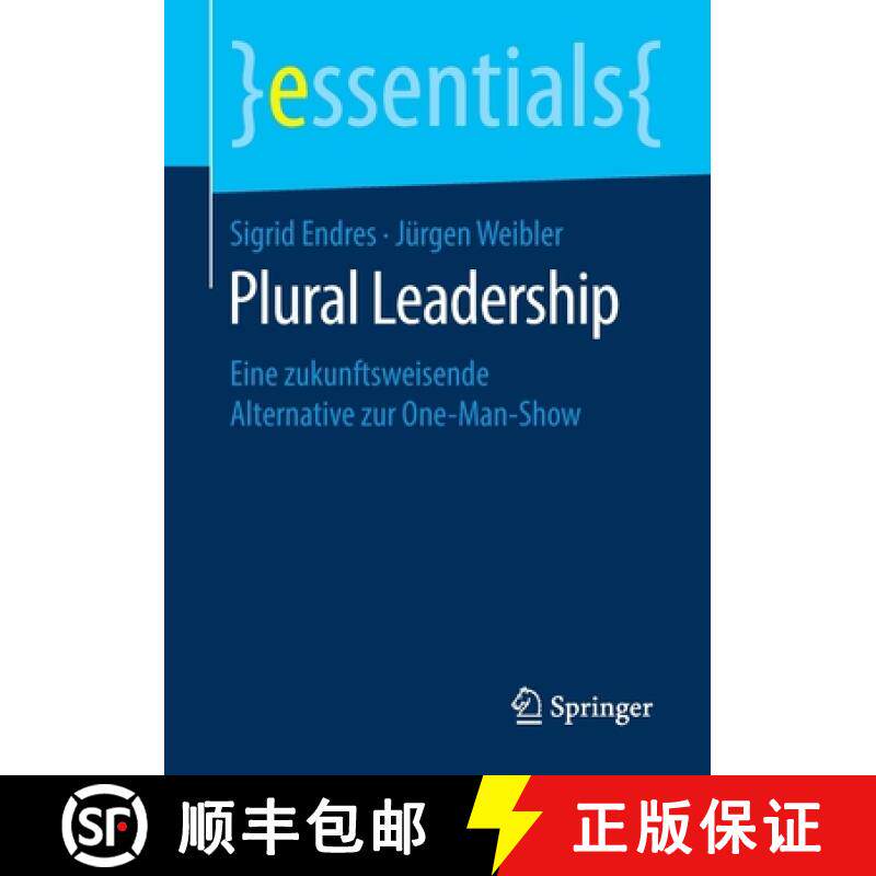 【3-4周达】Plural Leadership : Eine zukunftsweisende Alternative zur One-Man-Show [9783658271152]