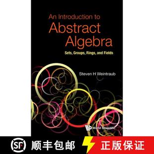 9789811246661 Rings Groups Sets Fields 4周达 Introduction Abstract and Algebra