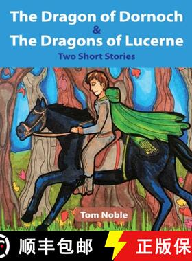 预订 The Dragon of Dornoch and The Dragons of Lucerne [9780648973973]