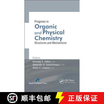 【3-4周达】精装 Progress in Organic and Physical Chemistry : Structures and Mechanisms [9781926895406]