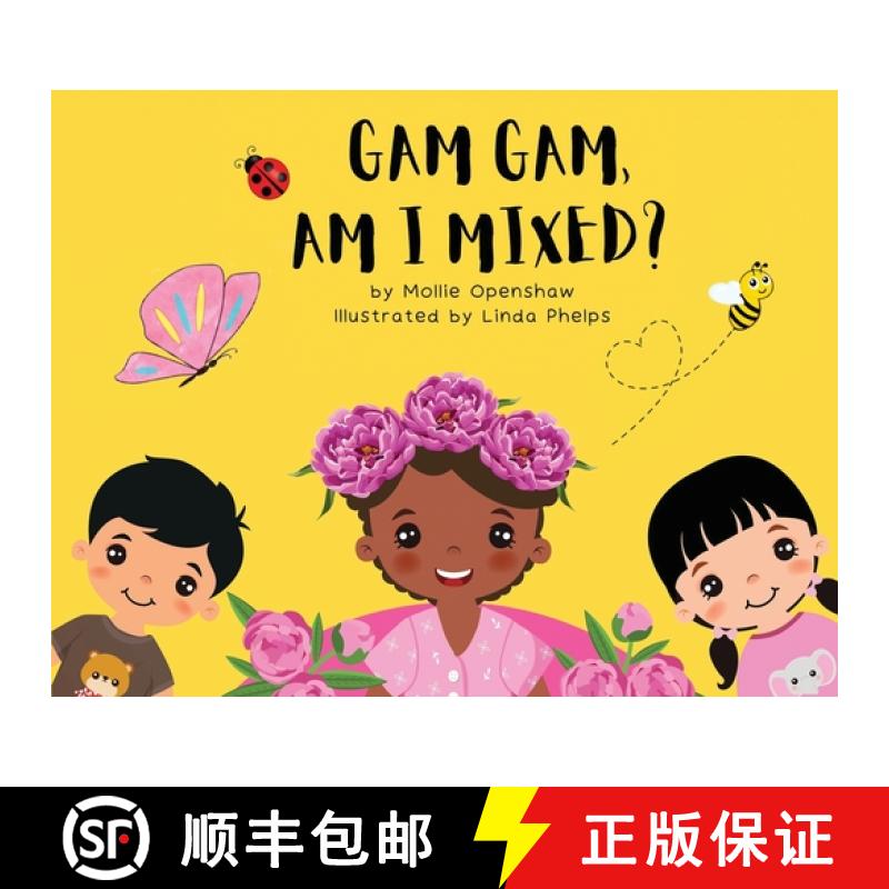 【2-3周达】Gam Gam, Am I Mixed?: Promoting K.I.D; Kindness, Inclusion, and Diversity [9798989274628]