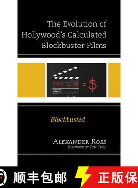 【3-4周达】The Evolution of Hollywood's Calculated Blockbuster Films : Blockbusted [9781666911084]