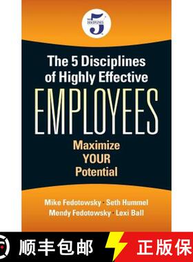 【3-4周达】The 5 Disciplines of Highly Effective Employees: Maximize YOUR Potential [9781945091445]